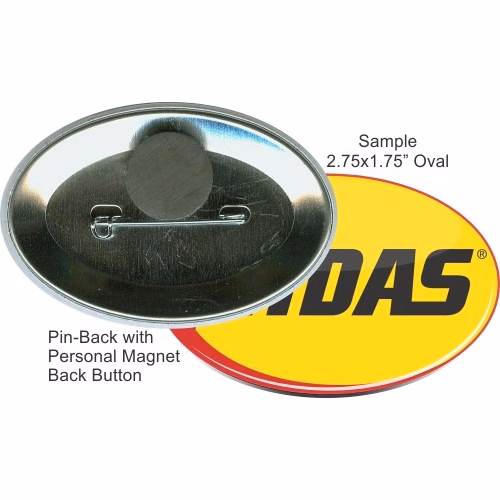 Pin-back with Personal Magnet 2 3/4 X 1 3/4 Inch Oval Button