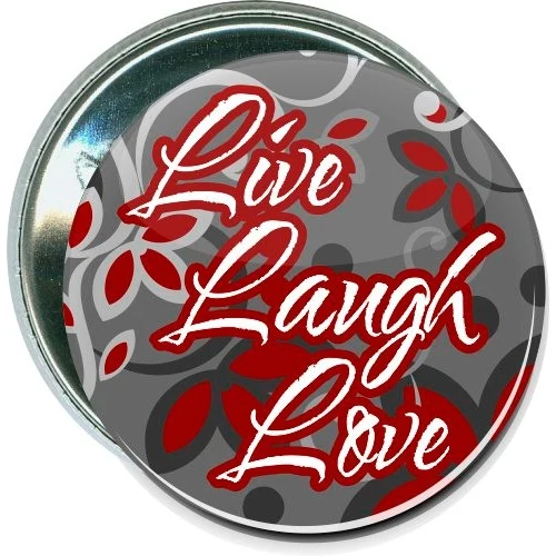 Live, Laugh, Love, Inspirational Button 1