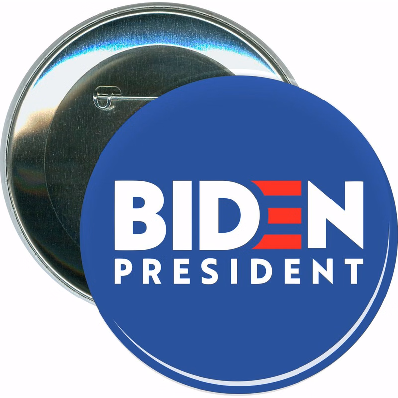 Biden 2020, Biden President, Political Button