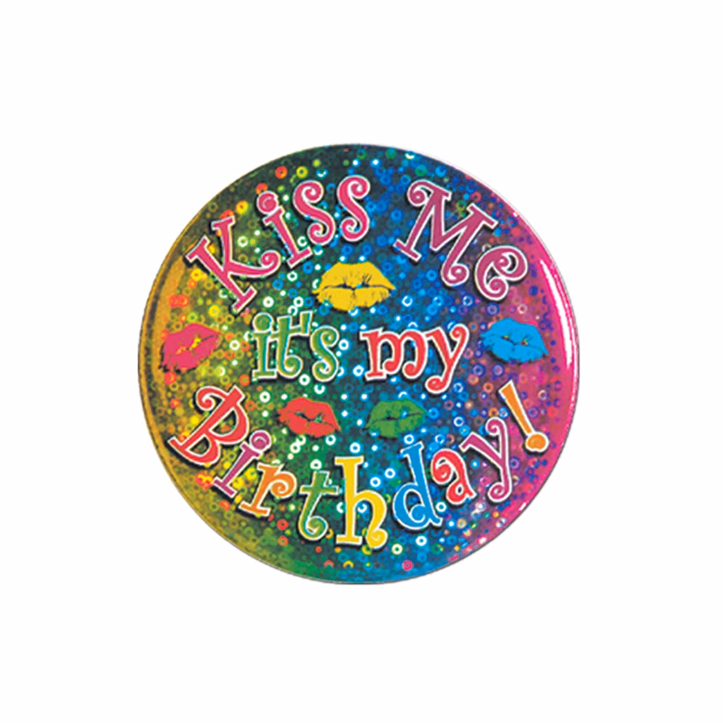 Kiss Me It's My Birthday Button