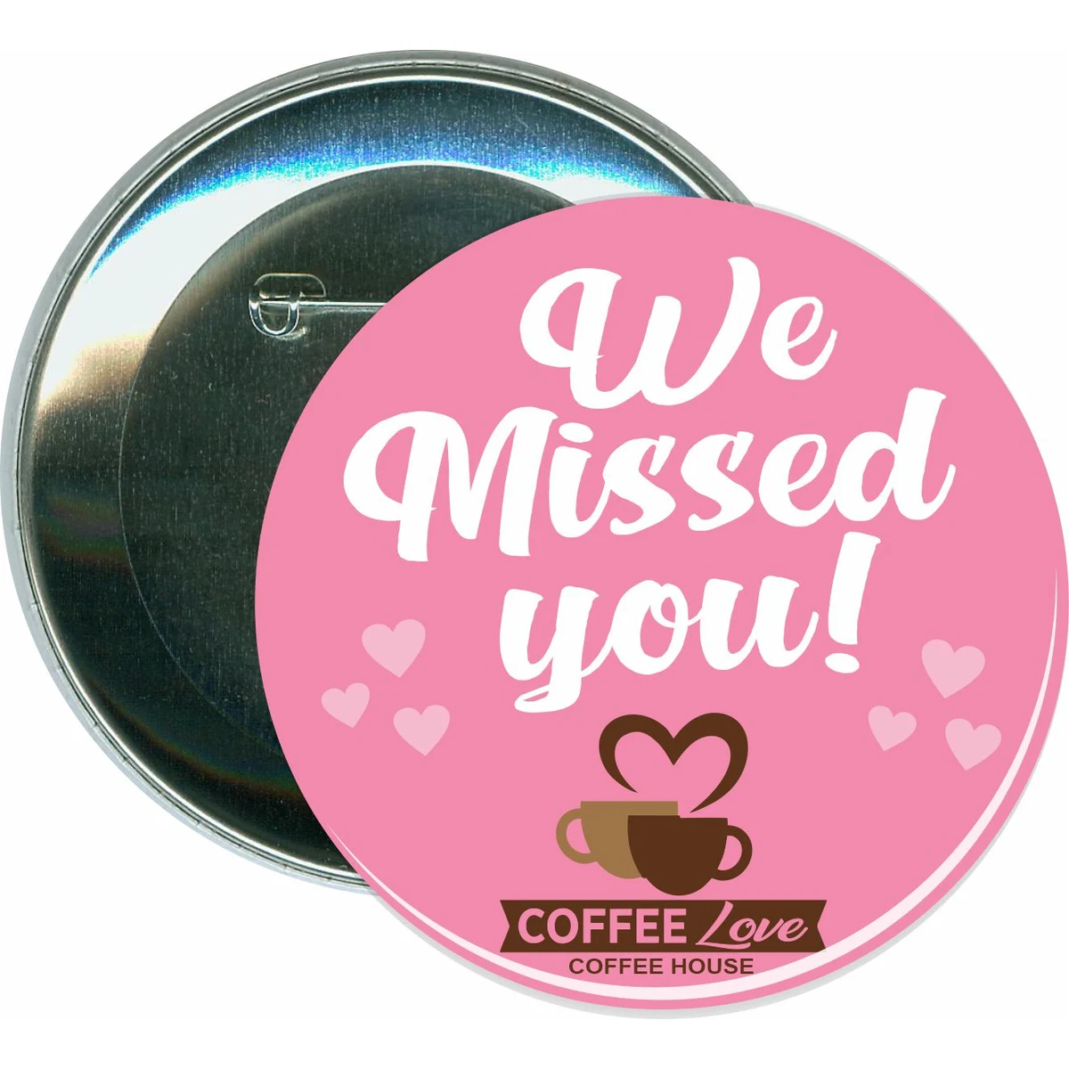 We Missed You, COVID-19, Coronavirus Button 1