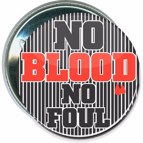 No Blood No Foul, Sports Button