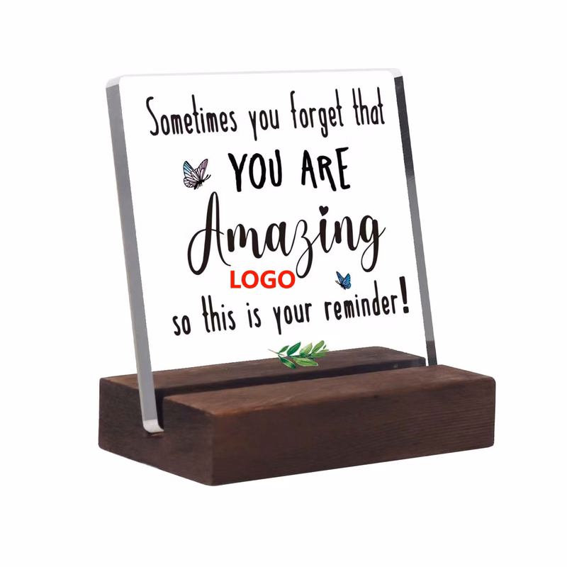 Acrylic Desk Decorative Sign with Wooden Base (direct import)