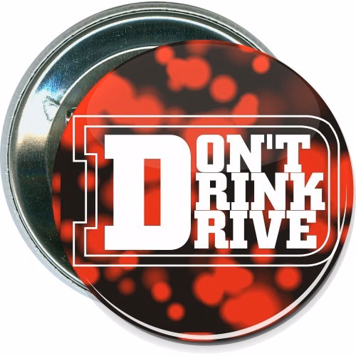 Don't Drink and Drive, Awareness Button