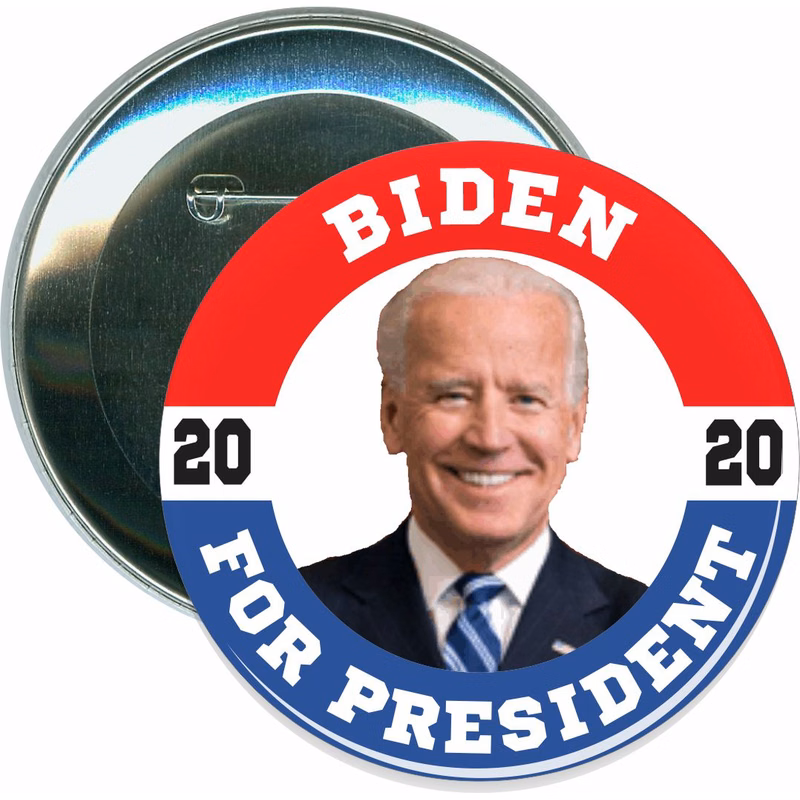 Biden 2020, Biden for President, Political Button