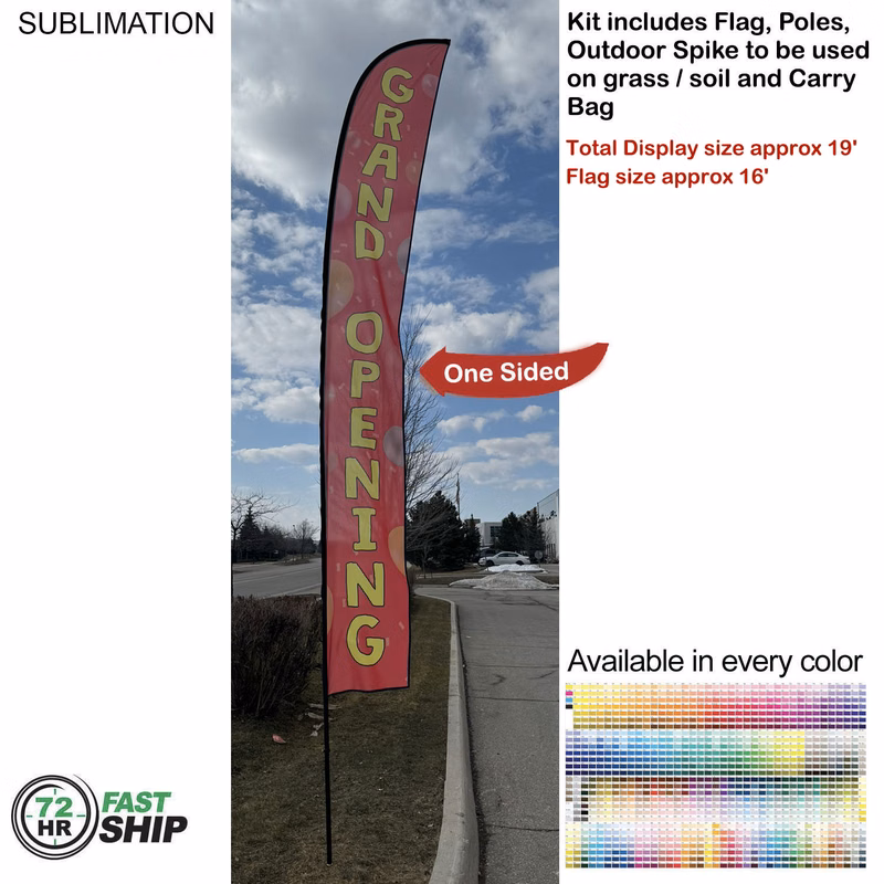 72 Hr Fast Ship - 19' X-Large Feather Flag Kit, Full Color Graphics One Side, Spike and Bag Included