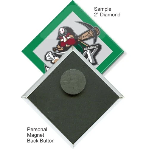 Personal Magnet 2 Inch Diamond Button 1