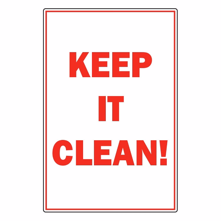 Keep It Clean Sign - 12 x 18