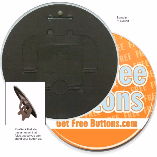 Pin/Easel Back 6 Inch Round Button