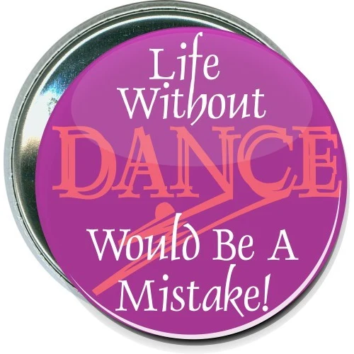 Life without dance would be a mistake, Dance Button 1