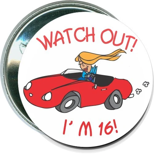 Watch out! I'm 16, Birthday Button 1