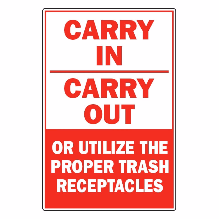 Carry In Carry Out / Use Receptacles Sign - 12 x 18