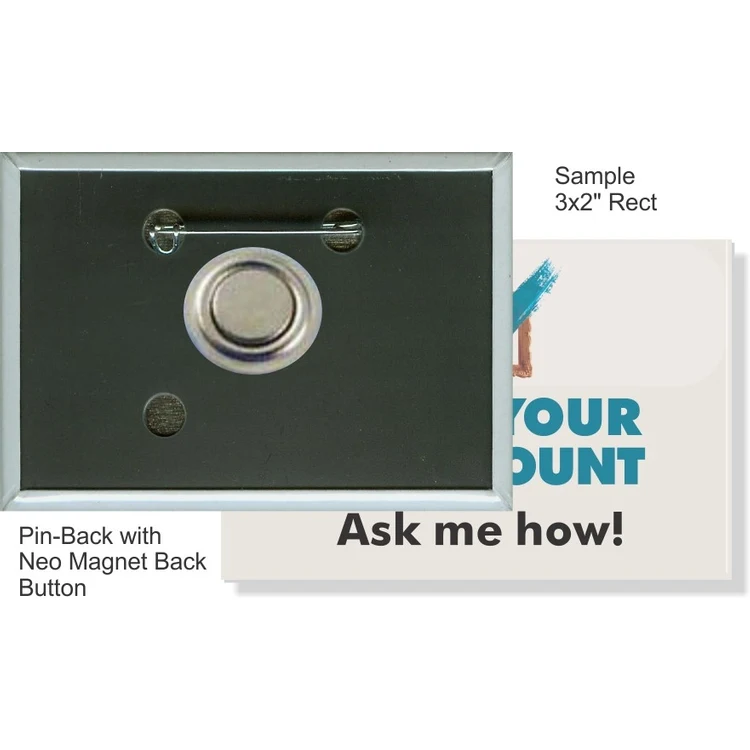 Pin-back with Neo Magnet 3 X 2 Inch Rectangular Button 1