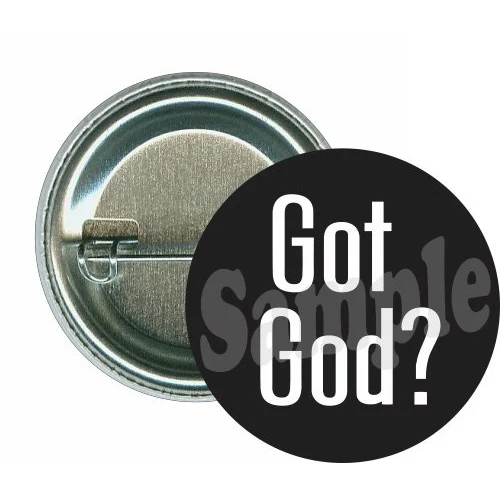Got God, Religion Button 1