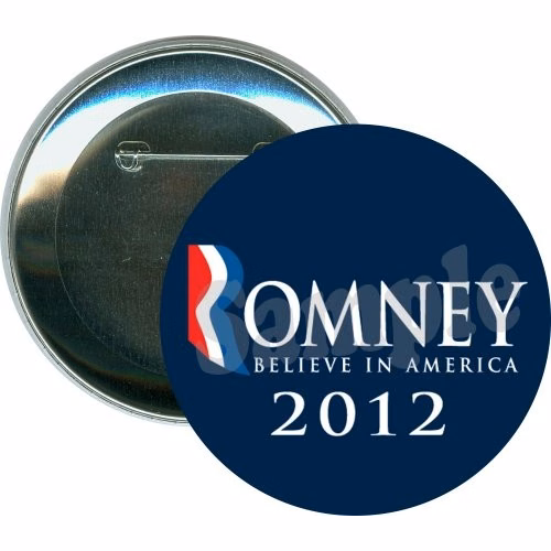 Romney Believe in America 2012, Political Button