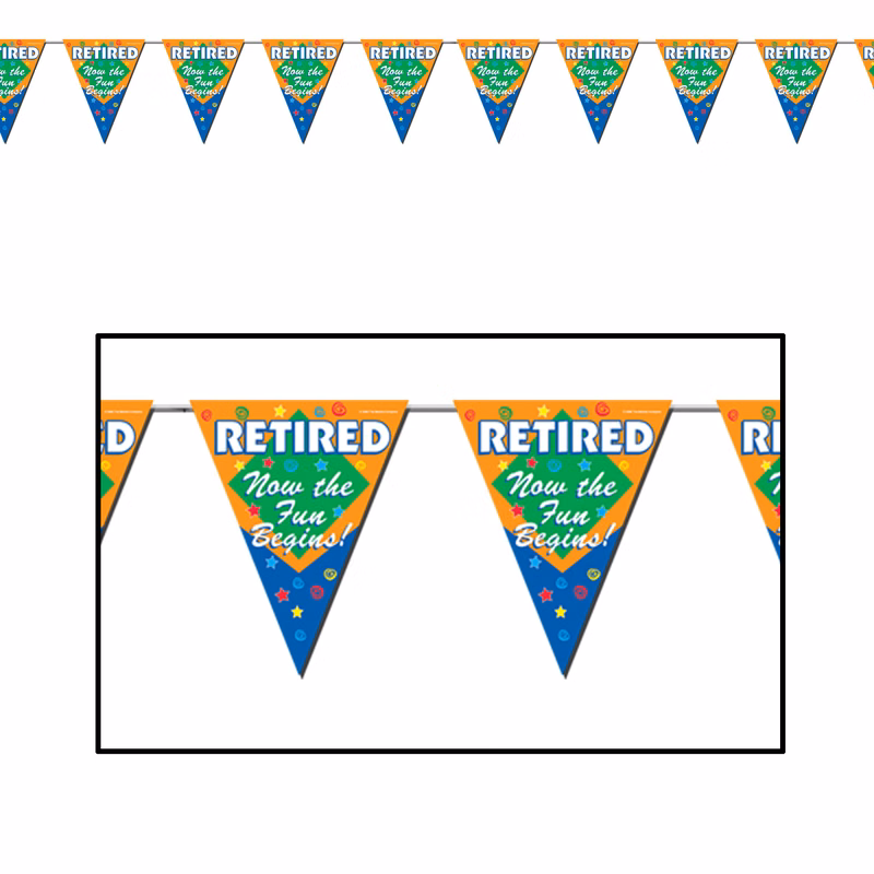 Retired Now The Fun Begins Pennant Banner