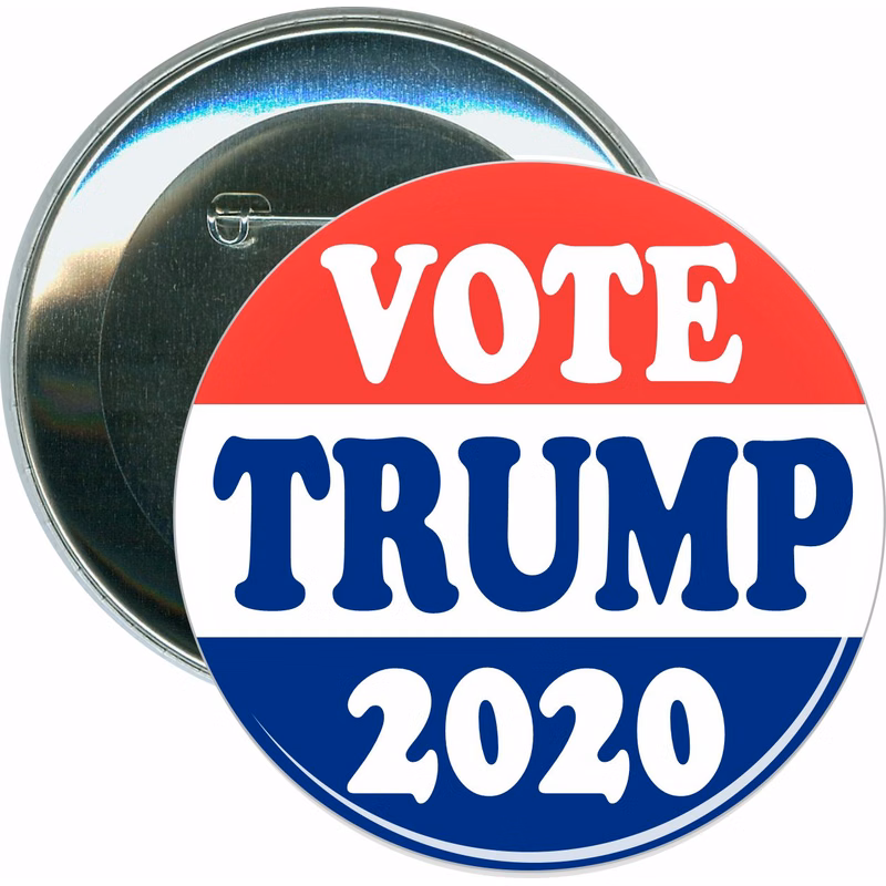 Trump 2020, Vote, Political Button
