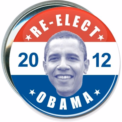 Re-Elect Obama, 2012, Red White and Blue, Political Button