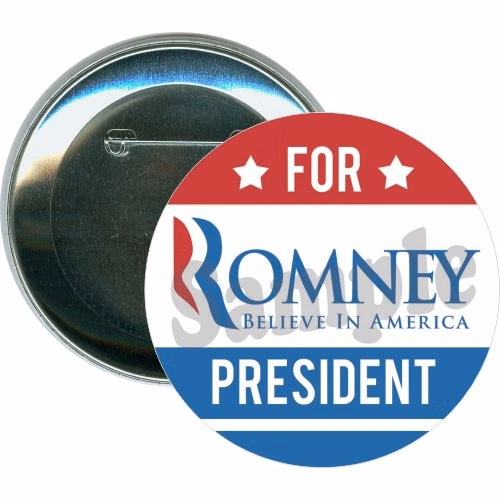 Romney for President, Believe in America, Political Button
