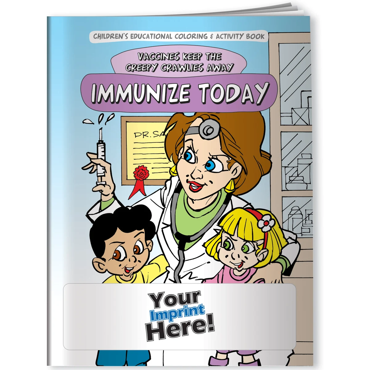 Coloring Book - Vaccines Keep the Creepy Crawlies Away: Immunize Today 1