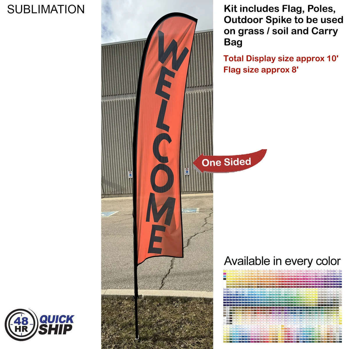 48 Hr Quick Ship - 10' Small Feather Flag Kit, Full Color Graphics One Side, Spike and Bag Included. 1