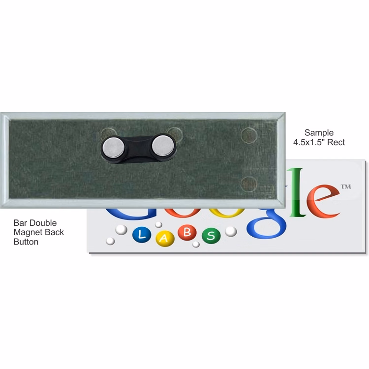 Pin-back with Bar Double Magnet 4 1/2 Inch X 1 1/2 Inch Rectangular Button
