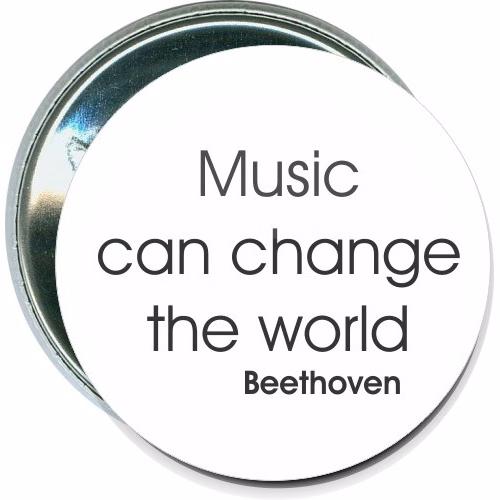 Music can change the world, Beethoven, Music Button