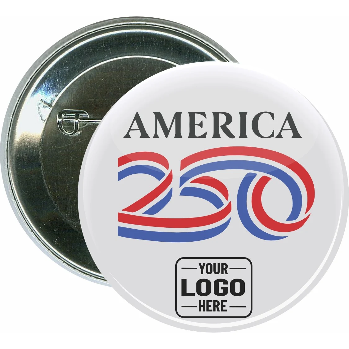 America 250 years, Pin-back 2 1/4 Inch Round Button 1