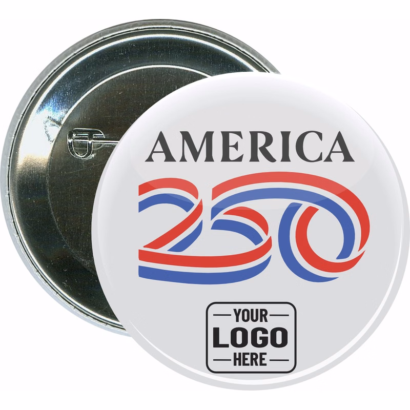 America 250 years, Pin-back 2 1/4 Inch Round Button