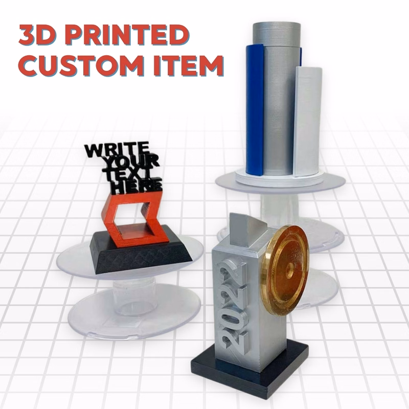 3D Printed Custom Item