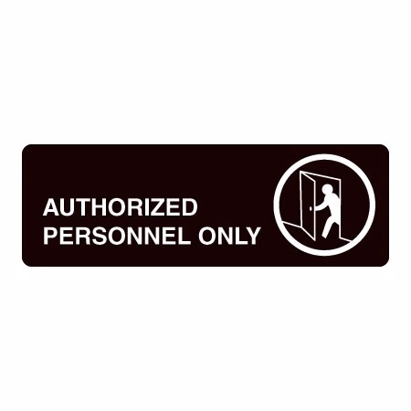 Authorized Personnel Only Acrylic Facility Sign- 9w x 3h