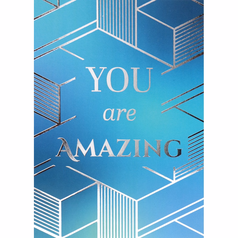 "You are Amazing" - Just Because Greeting Card