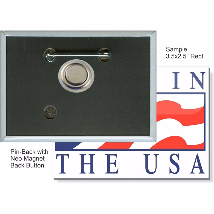 Pin-back with Neo Magnet 3 1/2 X 2 1/2 Inch Rect. Button