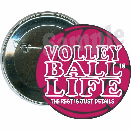 Volleyball is life, The rest is just details, Volleyball Button