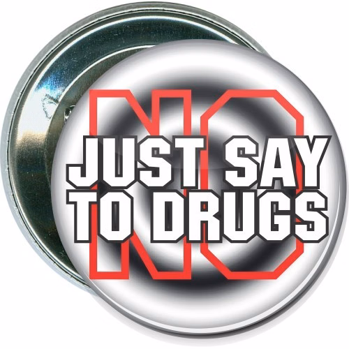Just Say No To Drugs, Awareness Button