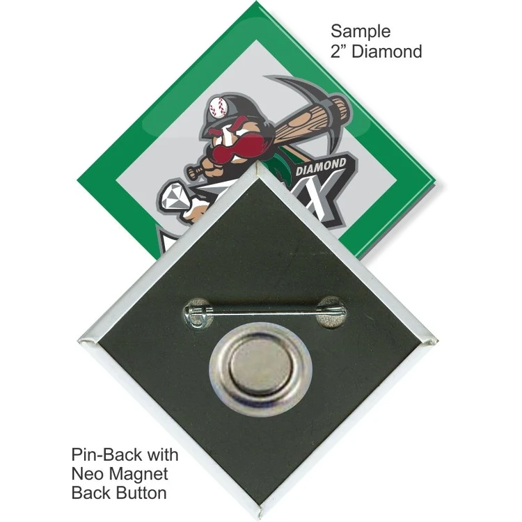 Pin-back with Neo Magnet 2 Inch Diamond Button 1