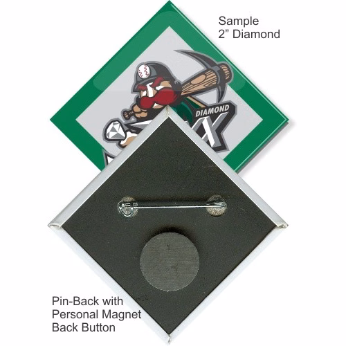 Pin-back With Personal Magnet 2 Inch Diamond Button