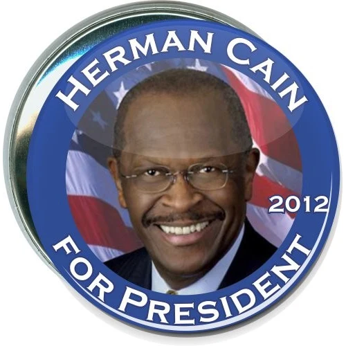 Herman Cain For President 2012, Political Button 1