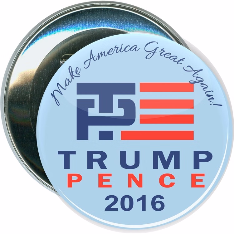 Trump, Trump and Pence Logo, Political Button