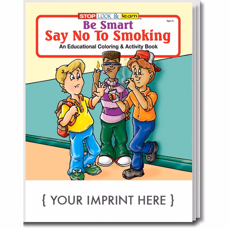 COLORING BOOK - Be Smart, Say No to Smoking Coloring & Activity Book