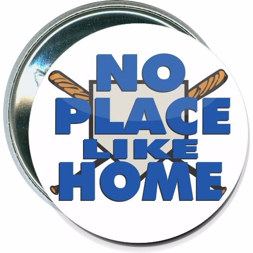 No place like home, Baseball Button