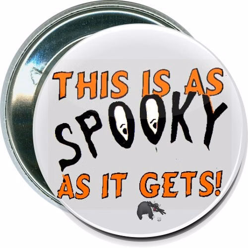 This is as spooky as it gets, Halloween Button