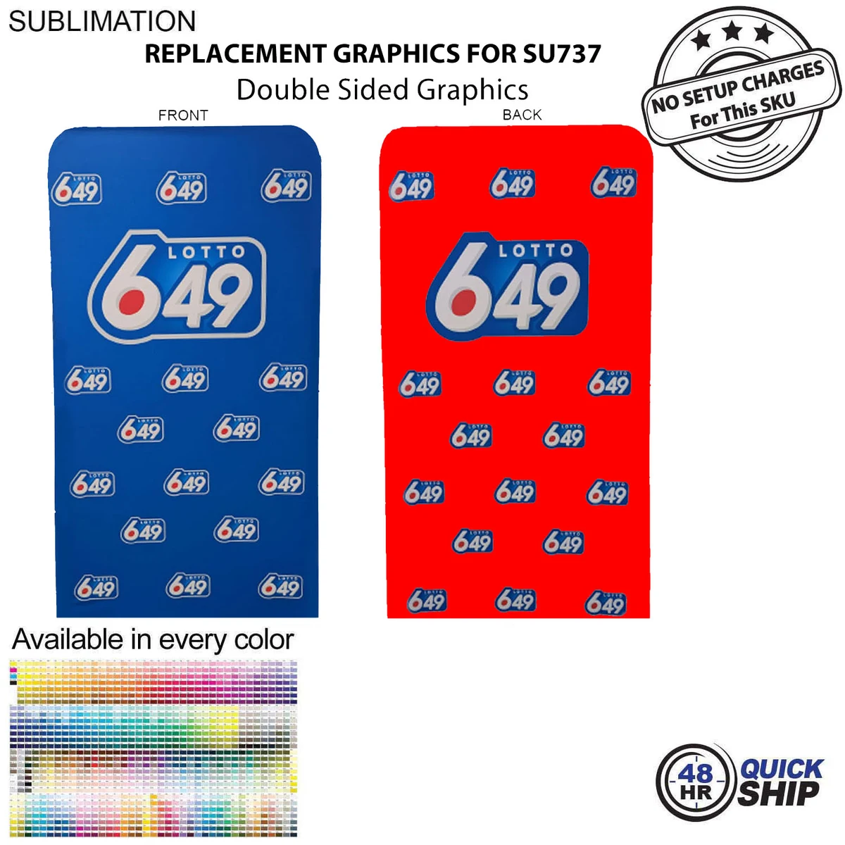 48 Hr Quick Ship - Replacement Graphics Double Sided 4'W x 90"H EuroFit Tension Fabric Slip on cover 1