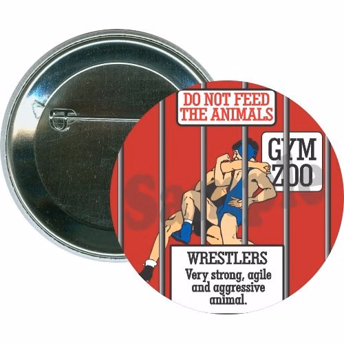 Do not feed the animals, Wrestling Button