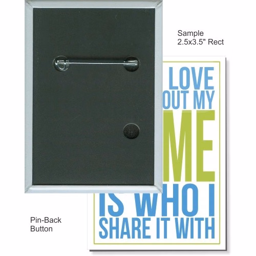 Pin-back 2 1/2 Inch X 3 1/2 Inch Rectangular Button