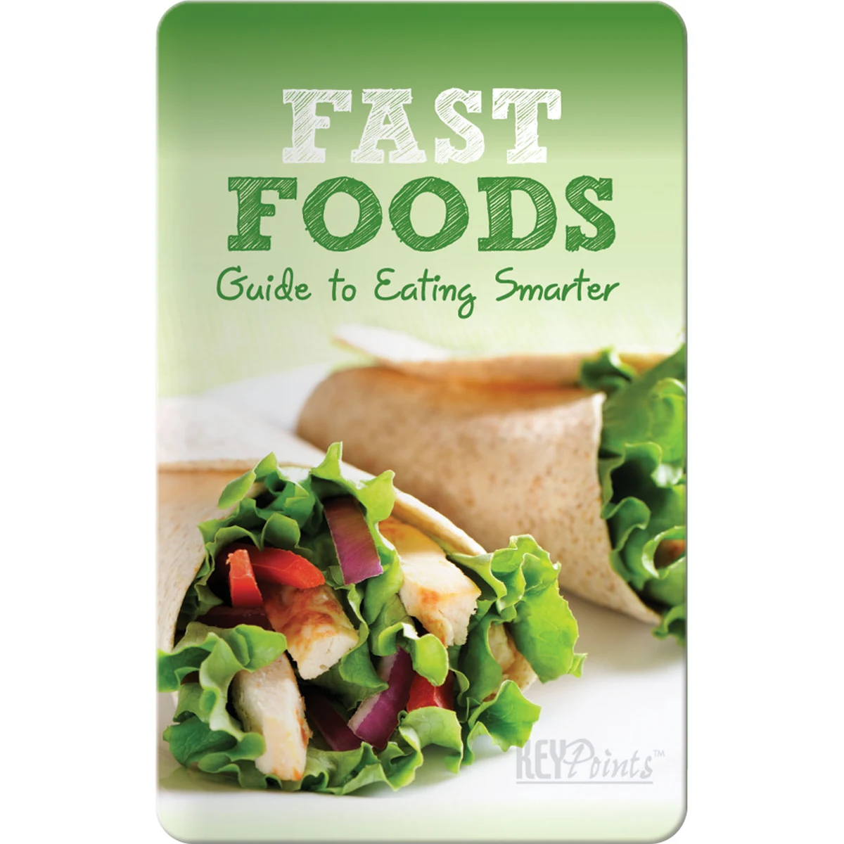 Key Points - Fast Foods: Eating Right 1