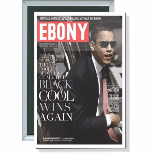 Obama, Ebony Magazine, Cool Wins Again, Political Button