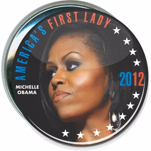 Michelle Obama, America's First Lady 2012, Political Button