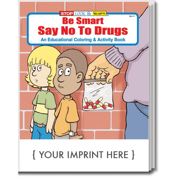 COLORING BOOK - Be Smart, Say NO to Drugs Coloring & Activity Book 1