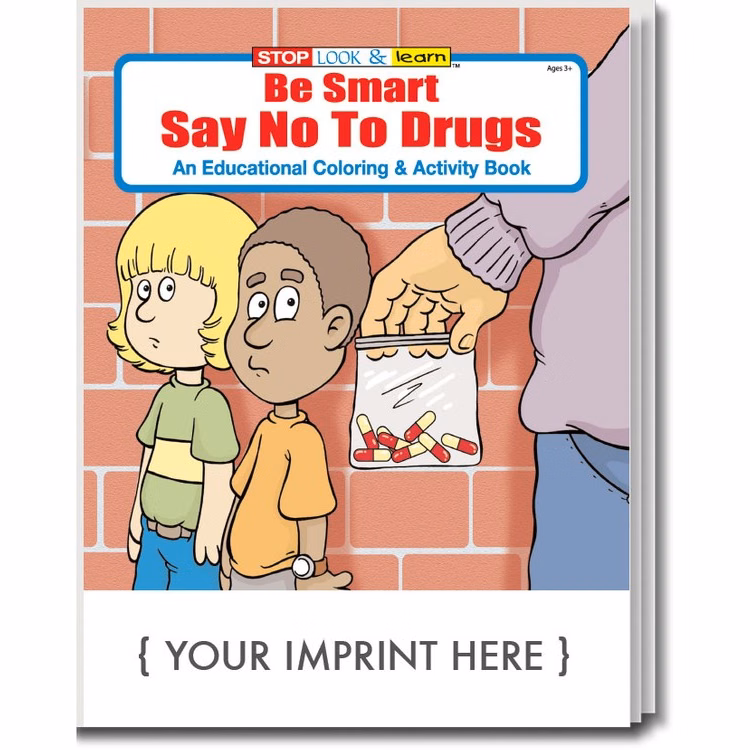 COLORING BOOK - Be Smart, Say NO to Drugs Coloring & Activity Book